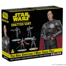 "Star Wars Shatterpoint: You Have Something I Want squad pack."